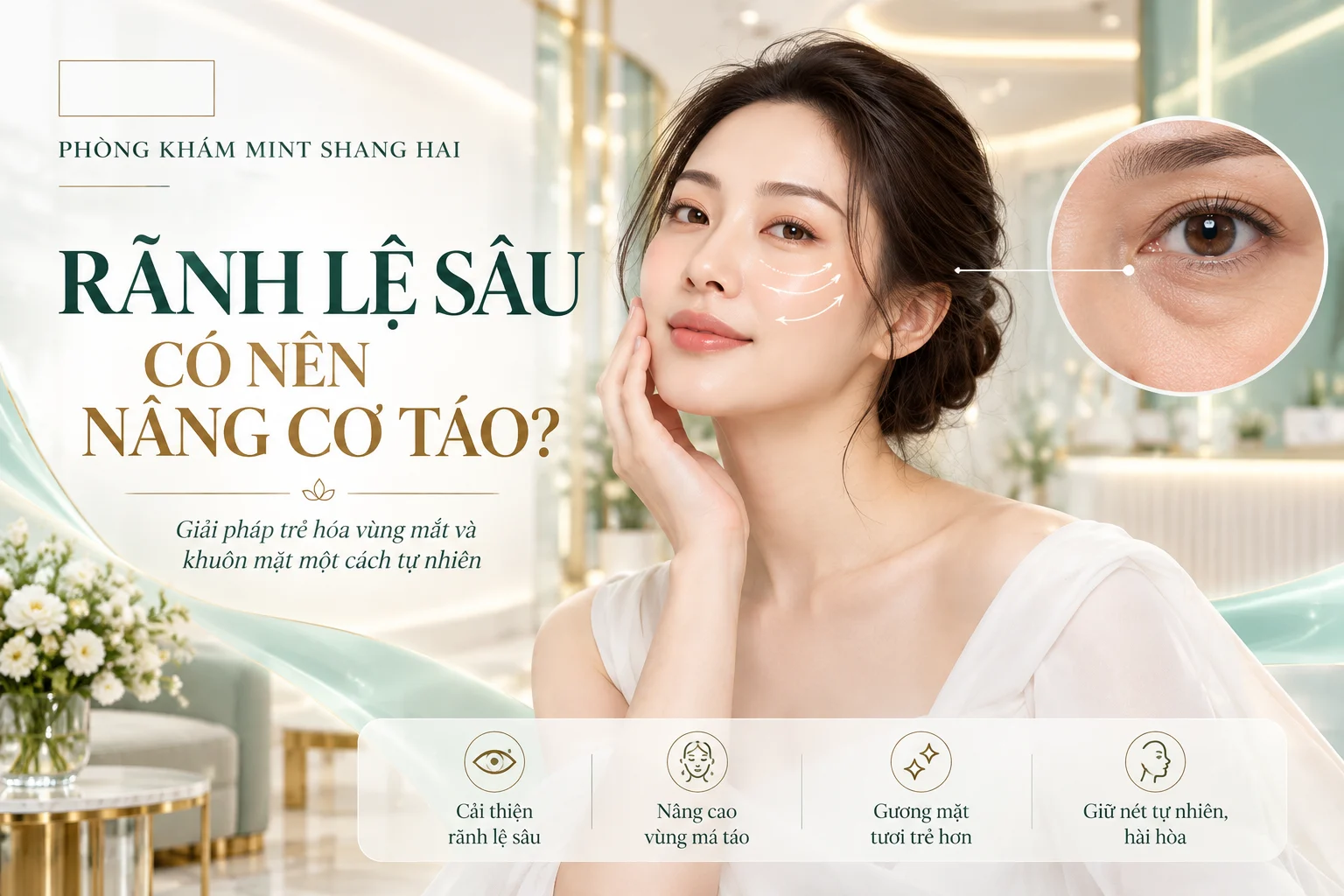 Rãnh lệ sâu có nên nâng cơ táo khi có bọng mắt cần được đánh giá riêng.